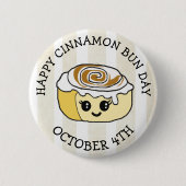 Happy Cinnamon Roll Day 4. Oktober Button (Vorderseite)
