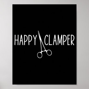 Happy Clamper - Männer Frauen Chirurgietechniker T Poster
