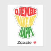 Happy Colorful Djembe macht mich glücklich afrikan Aufkleber (Blatt)