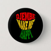 Happy Colorful Djembe macht mich glücklich afrikan Button (Vorderseite)