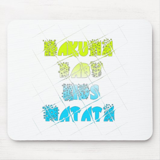 Happy Colors Hakuna Matata Hakunamatata Geschenk S Mousepad (Vorne)