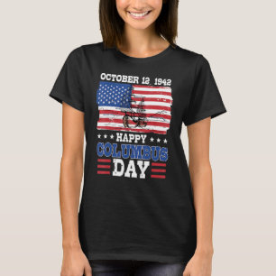 Happy Columbus Day 1492 American Flag T-Shirt