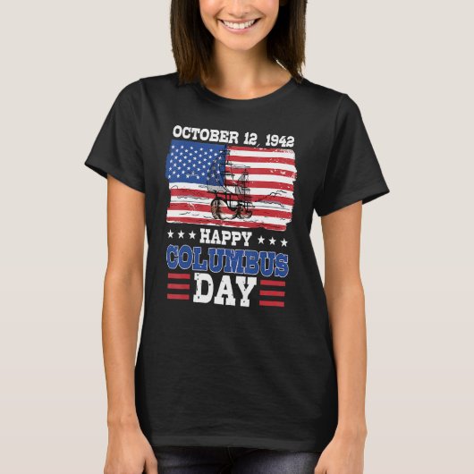 Happy Columbus Day 1492 American Flag T-Shirt (Vorderseite)