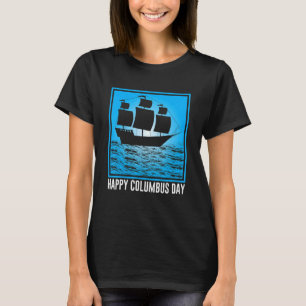 Happy Columbus Day 1492 T-Shirt