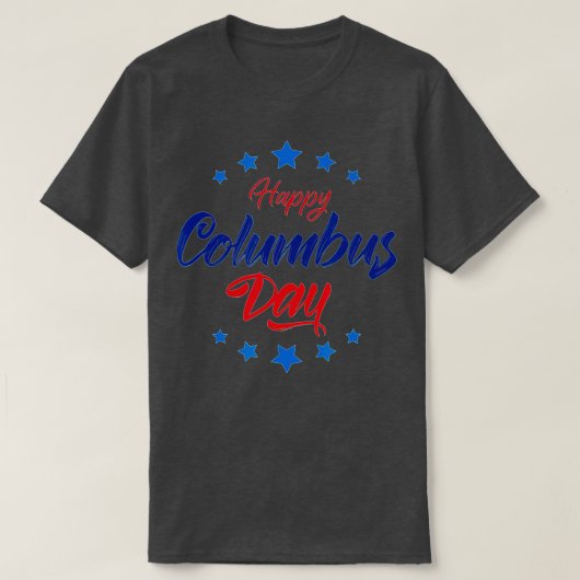 Happy Columbus Day - Christopher Columbus Day T-Shirt (Design vorne)