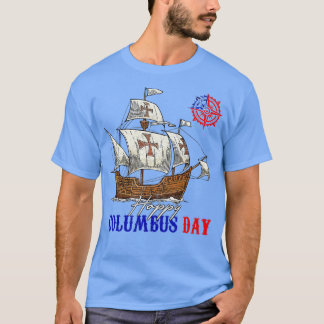 Happy Columbus Day Christopher Columbus Italian Na T-Shirt