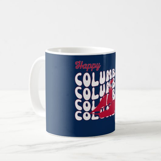 Happy Columbus Day Kaffeetasse (Vorderseite Links)