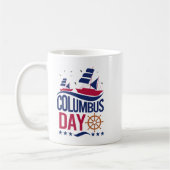 Happy Columbus Day Mug – Celebrate History Kaffeetasse (Links)