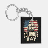 Happy Columbus Day of Exploration and Reflection Schlüsselanhänger (Vorderseite links)