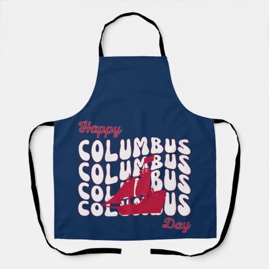 Happy Columbus Day Schürze (Vorderseite)
