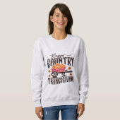 Happy Country Thanksgiving Sweatshirt (Vorne ganz)