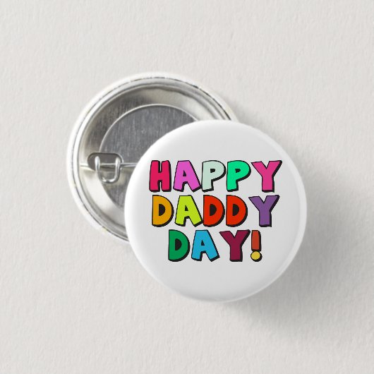 Happy Daddy Day Niedliches Funny Zitat mit Typogra Button (Vorne & Hinten)