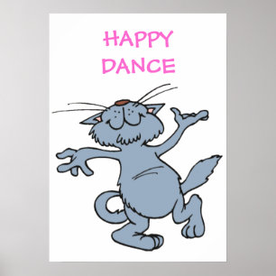 Happy Dance Funny Joyful Dancing Cat Poster