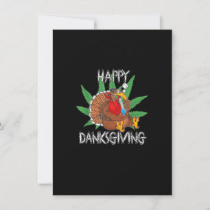 Happy Danksgiving Stoner Funny Erntedank Shirt Einladung