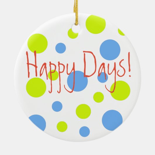 Happy Days Bubbly Keramik Ornament (Hinten)