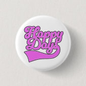 Happy Days Button (Vorderseite)
