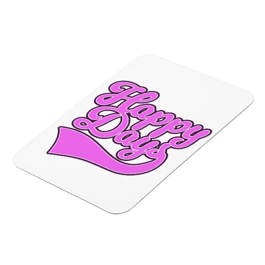 Happy Days Magnet (Linke Seite)