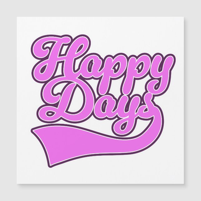 Happy Days Magnetkarte (Vorderseite)