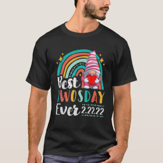 Happy Dienstag, 22. Februar 2022 Geschenke Gnomie T-Shirt