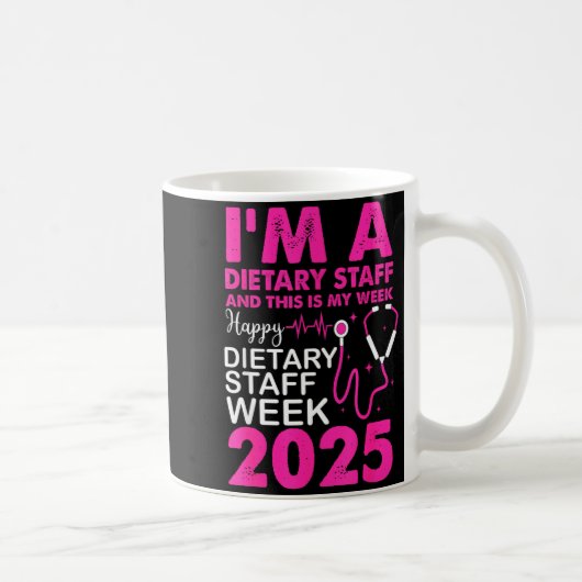 Happy Dietary Staff Week 2025 Dietary Staffs Day Kaffeetasse (Rechts)