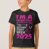 Happy Dietary Staff Week 2025 Dietary Staffs Day T-Shirt (Vorderseite)