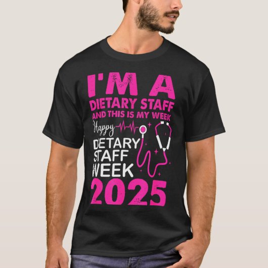 Happy Dietary Staff Week 2025 Dietary Staffs Day T-Shirt (Vorderseite)