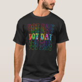 Happy Dot Day 2022 Internationaler Dot Day T-Shirt (Vorderseite)