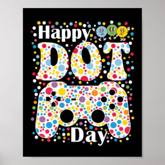 Happy Dot Day Gamer Poster