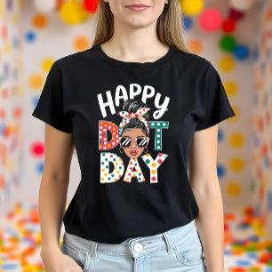 Happy Dot Day Polka Dots Fun Messy Bun T-Shirt