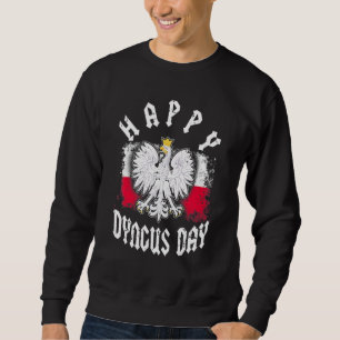 Happy Dyngus Day Polska Polnischer Weißer Adler fü Sweatshirt