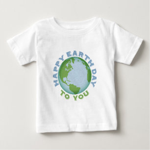 Happy Earth Day Baby T-shirt