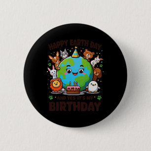 Happy Earth Day Es ist mein Geburtstag Geboren am Button