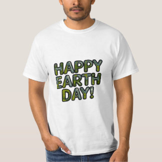 Happy Earth Day - Feiern Sie unseren Planeten T-Shirt