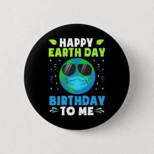 Happy Earth Day Geburtstags-Shirts Geboren am 22. Button