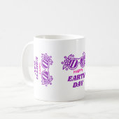 HAPPY EARTH DAY  KAFFEETASSE (Vorderseite Links)