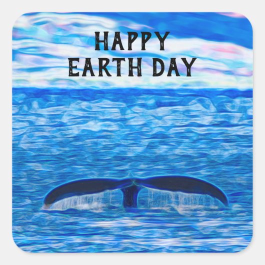 Happy Earth Day Whale Schwanz Blauer Ozean Quadratischer Aufkleber (Vorderseite)