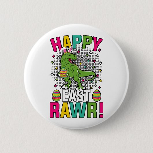 Happy East Rawr Oaster T-Rex Button (Vorderseite)