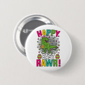 Happy East Rawr Oaster T-Rex Button (Vorne & Hinten)
