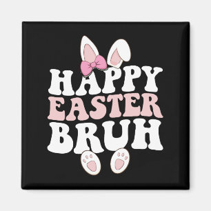 Happy Easter Bruh Bro Bunny Egg Hunt Groovy Retro Magnet