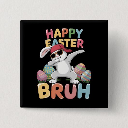 Happy Easter Bruh Bro Funny Dabbing Bunny Rabbit Button (Vorderseite)