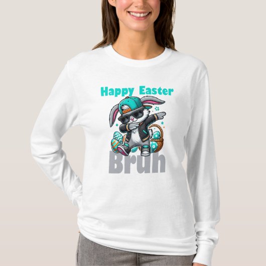 Happy Easter Bruh, Easter Bunny Dabbing  T-Shirt (Vorderseite)