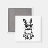 Happy Easter Bruh Funny Bunny Rabbit Osterkids B Magnet (Vorderseite/Rückseite)