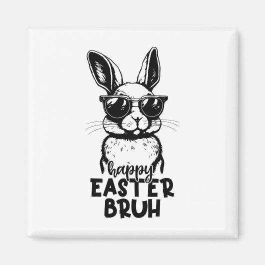 Happy Easter Bruh Funny Bunny Rabbit Osterkids B Magnet (Vorne)