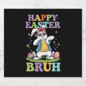 Happy Easter Bruh Funny Dabbing Bunny Rabbit Bro Bierflaschenetikett (Einzelnes Label)