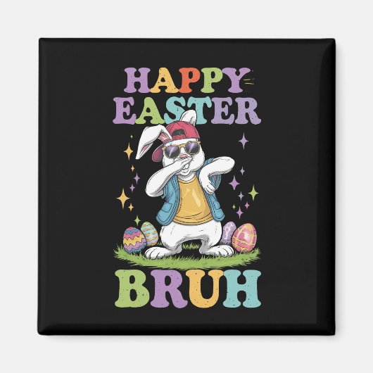 Happy Easter Bruh Funny Dabbing Bunny Rabbit Bro Magnet (Vorne)