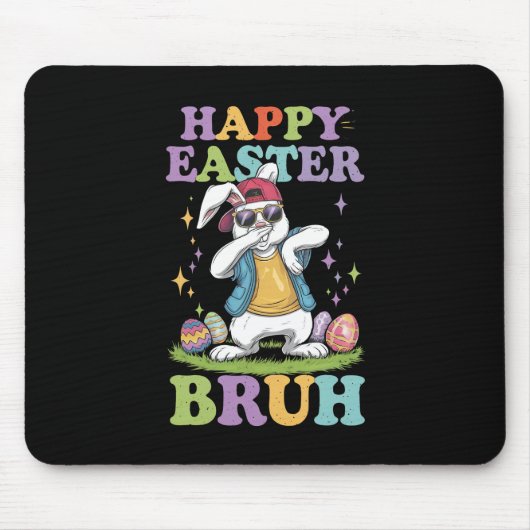 Happy Easter Bruh Funny Dabbing Bunny Rabbit Bro Mousepad (Vorne)