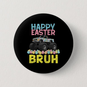 Happy Easter Bruh Funny Monster Truck Bunny Eggs B Button
