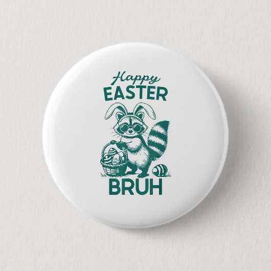 Happy Easter Bruh Raccoon Osterfest Bunny Rabbit R Button (Vorderseite)