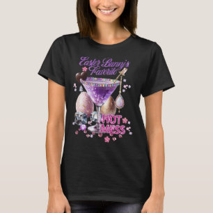 Happy Easter Bunny Favorite Hot Mess Niedlich Mart T-Shirt