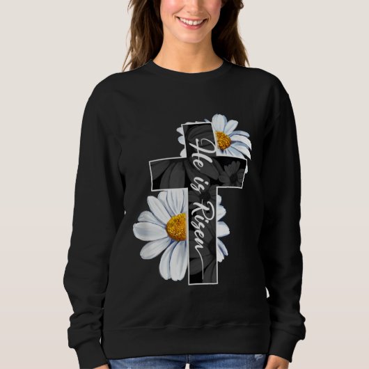 Happy Easter Day He Is Risen Jesus Christian Cross Sweatshirt (Vorderseite)